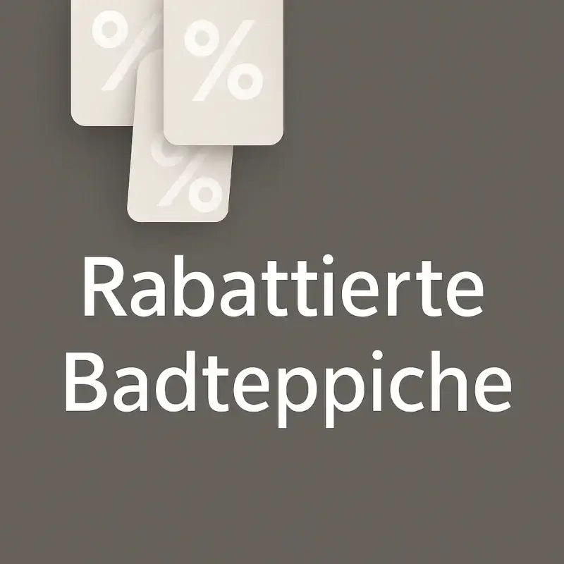 Rabattierte und günstige Badteppiche – stilvolle Badezimmermatten im Sale für ein gemütliches Badambiente.