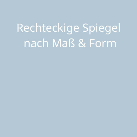 Rechteckiger Spiegel auf Maß von Vogelsang: Der Spiegel ist ein individueller Spiegel für Bad, Flur oder Wohnbereich.